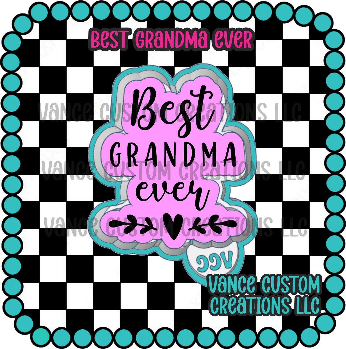 Best Grandma Ever Freshie Mold