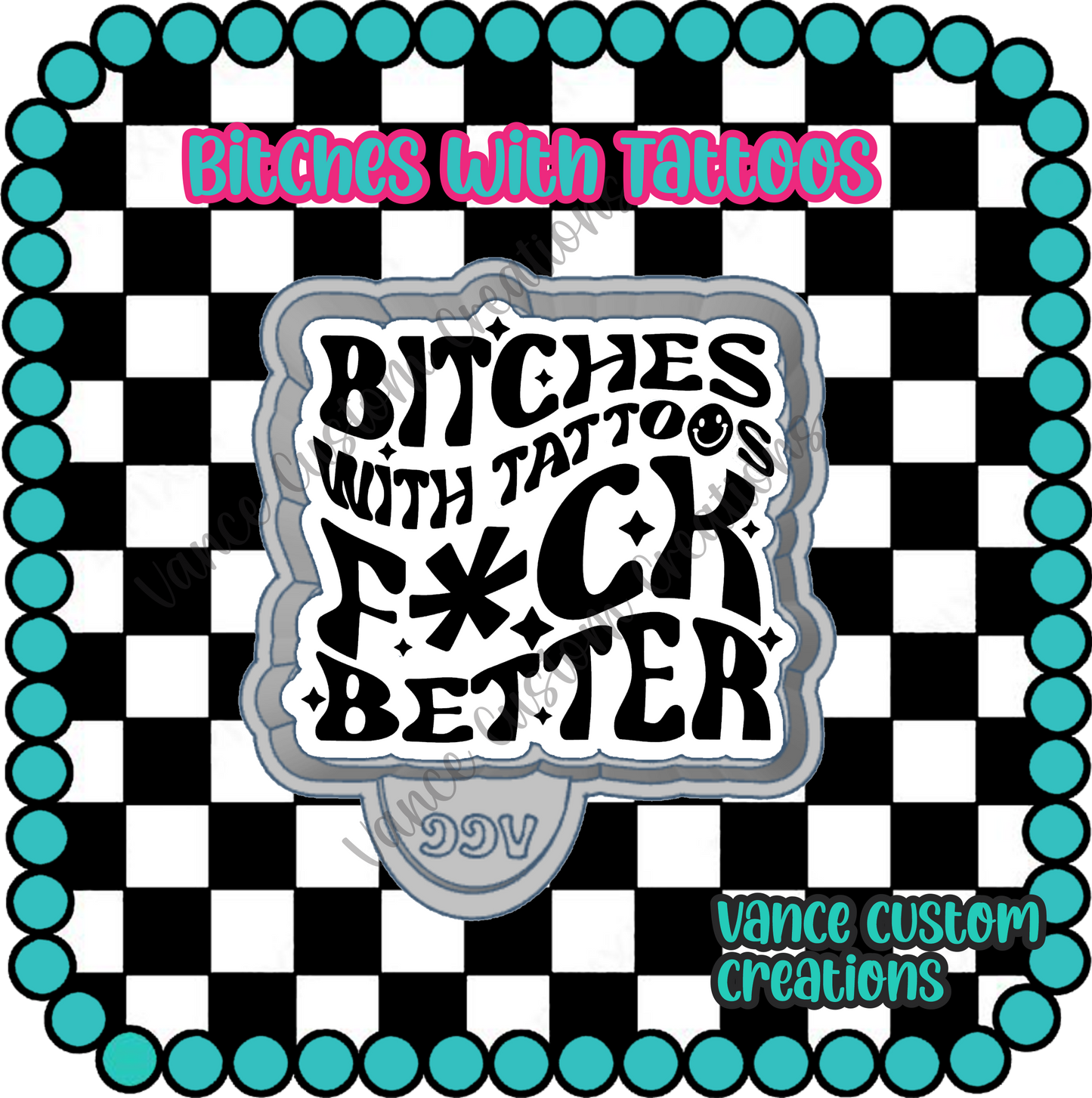 Bitches with Tattoos Freshie Mold