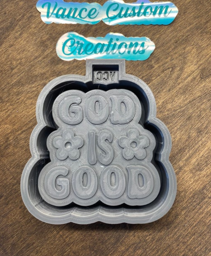 God Is Good Freshie Mold