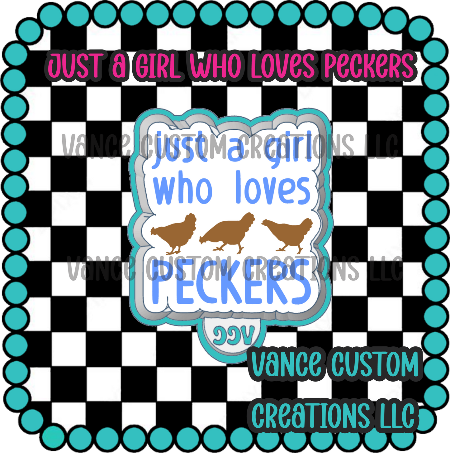 Just A Girl Who Loves Peckers Freshie Mold