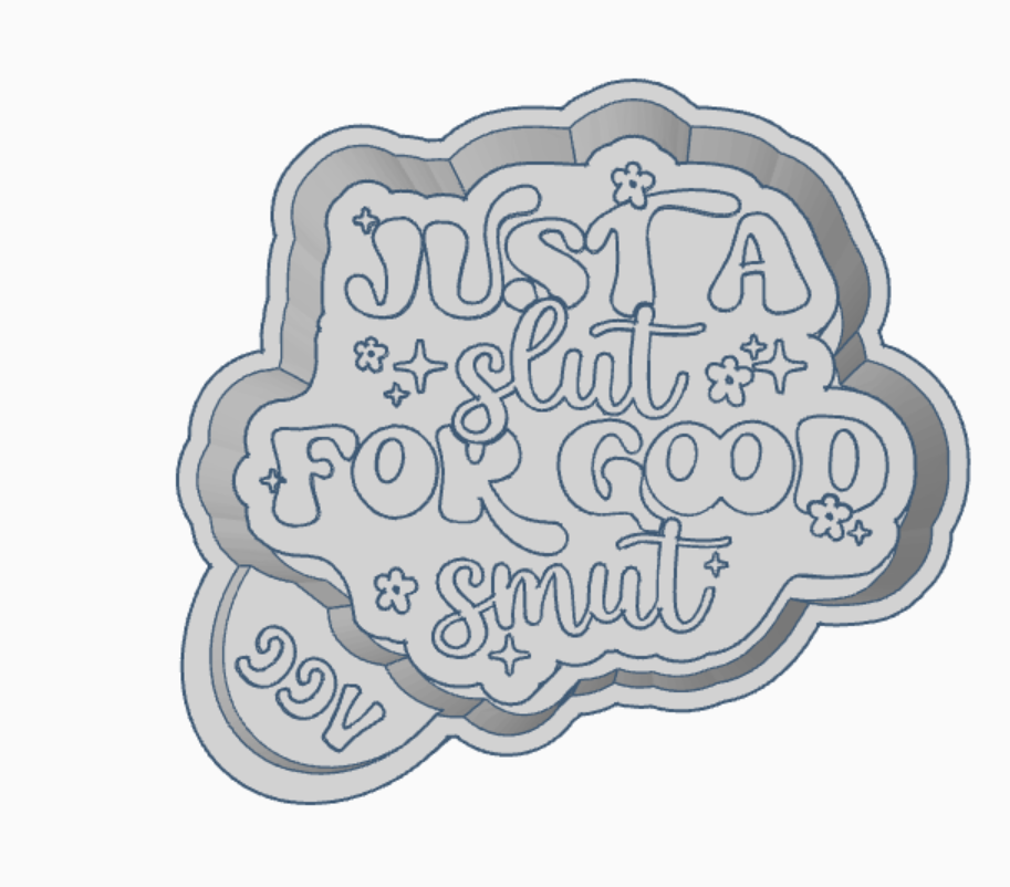 Just A Slut For Good Smut Freshie Mold