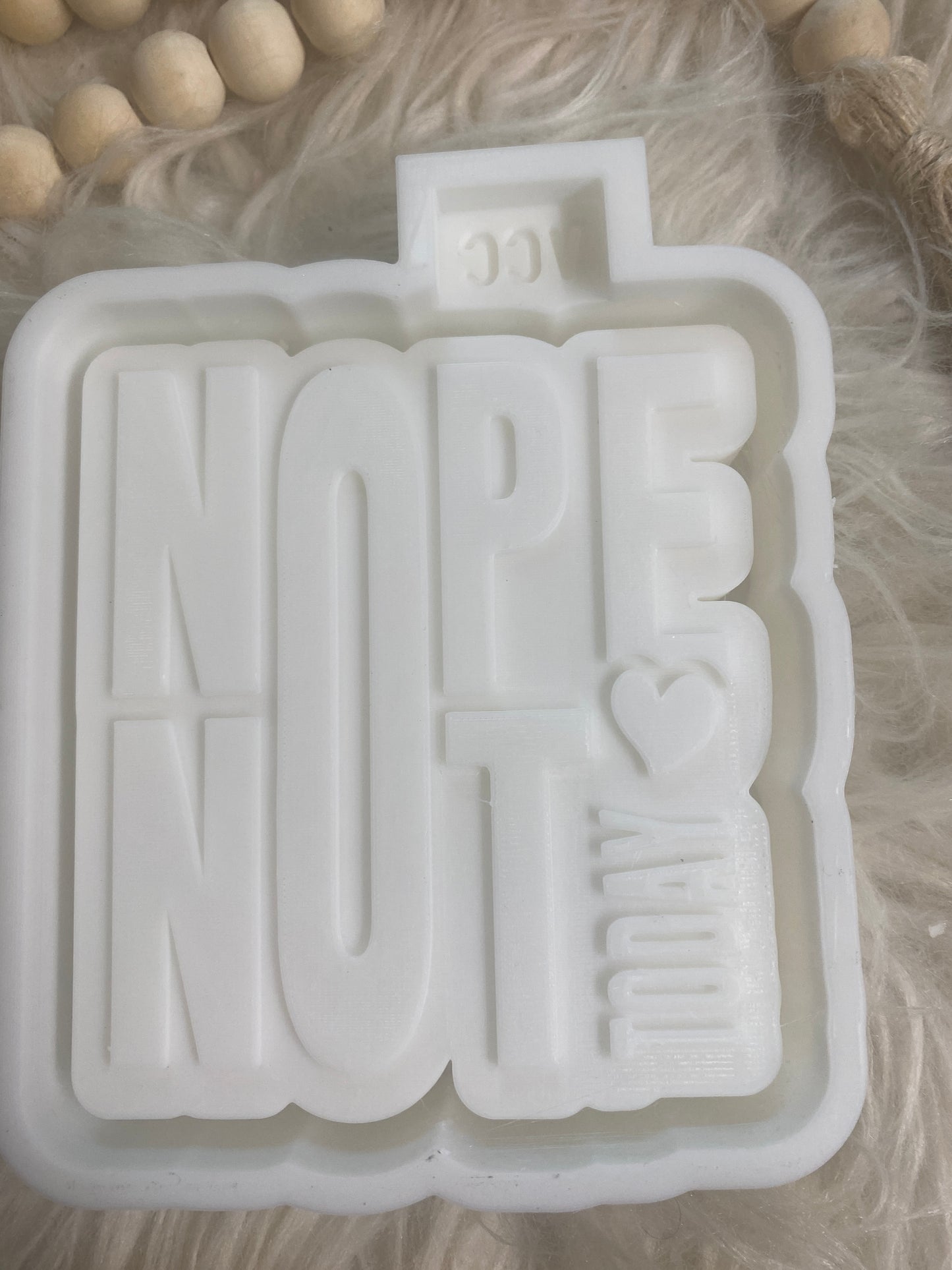 Nope Not Today Freshie Mold