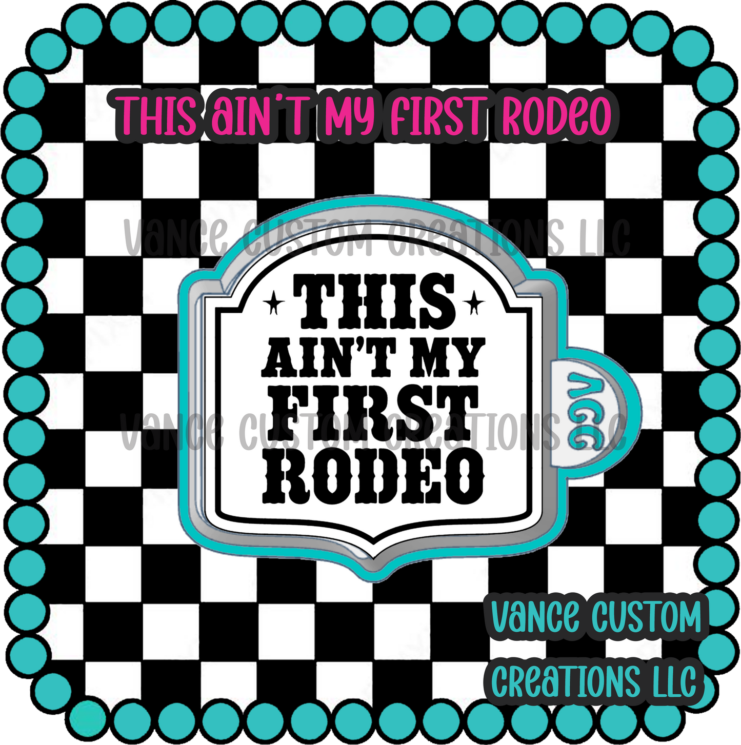 This Ain't My First Rodeo Freshie Mold