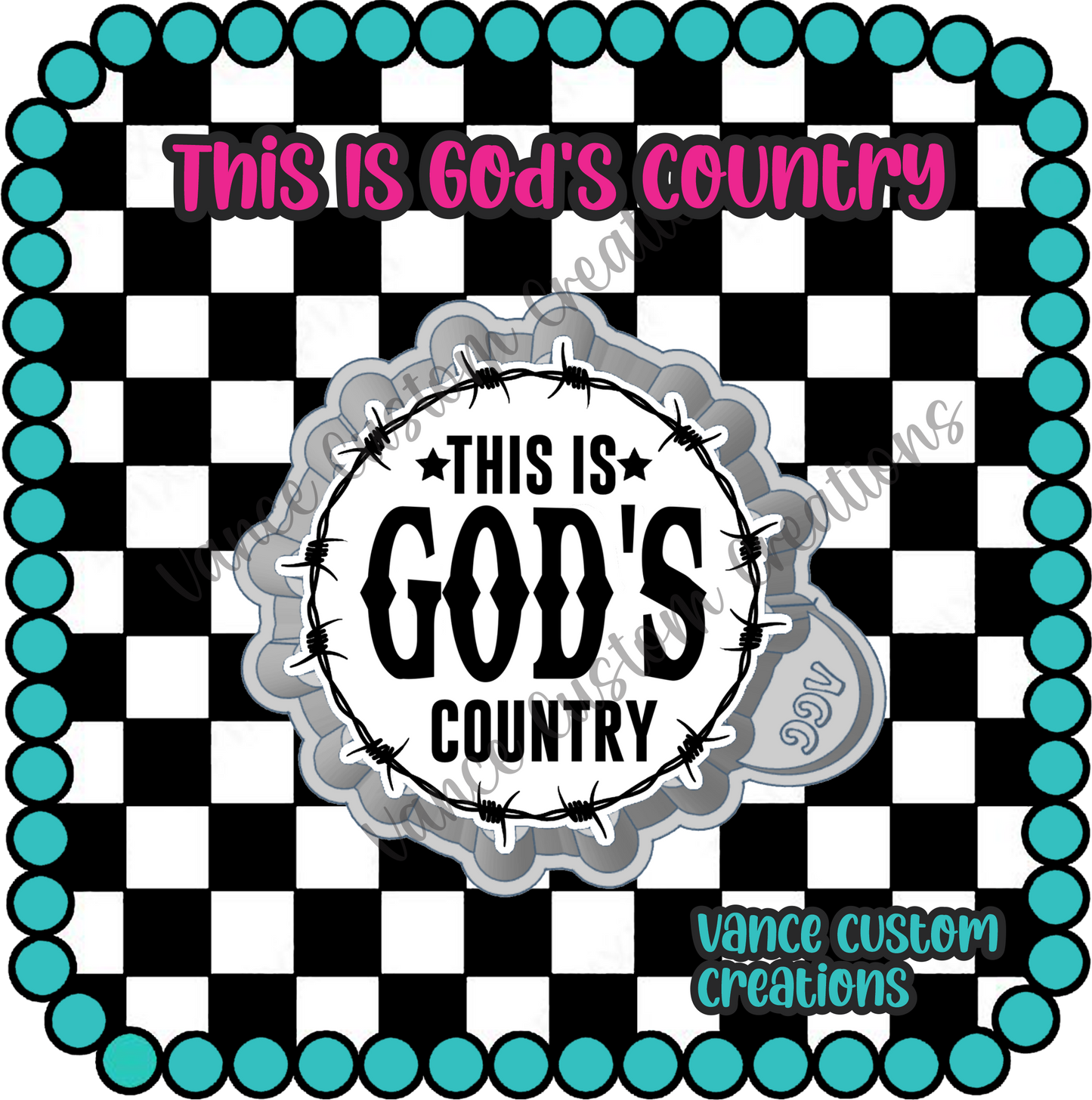 This Is God's Country Freshie Mold