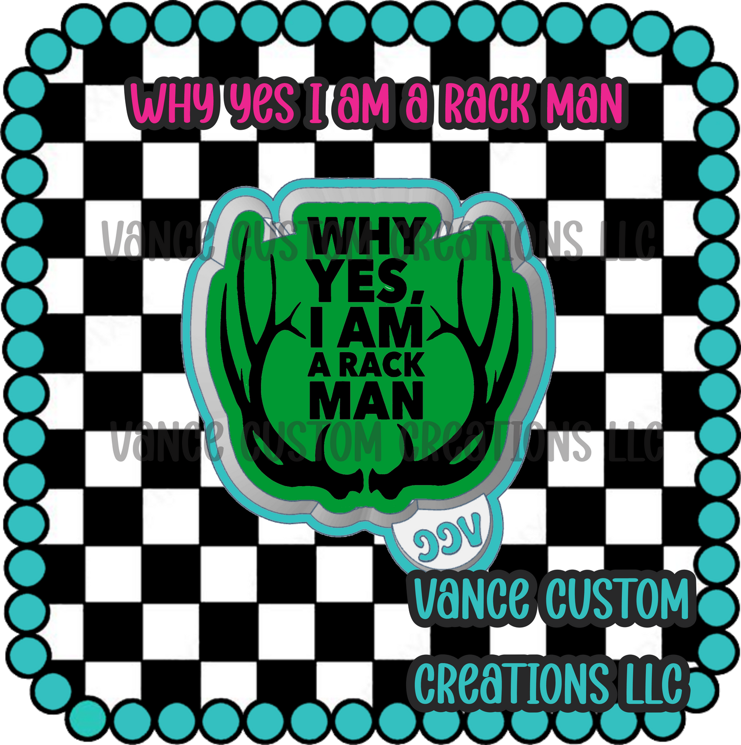 Why Yes I Am A Rack Man Freshie Mold