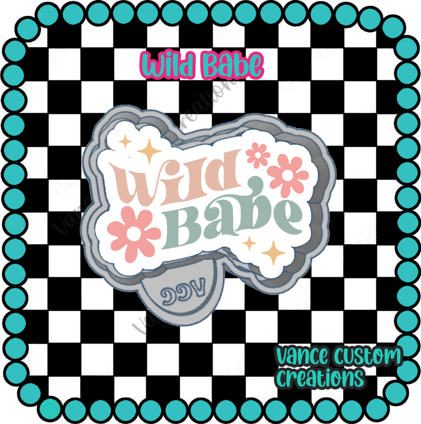Wild Babe Freshie Mold