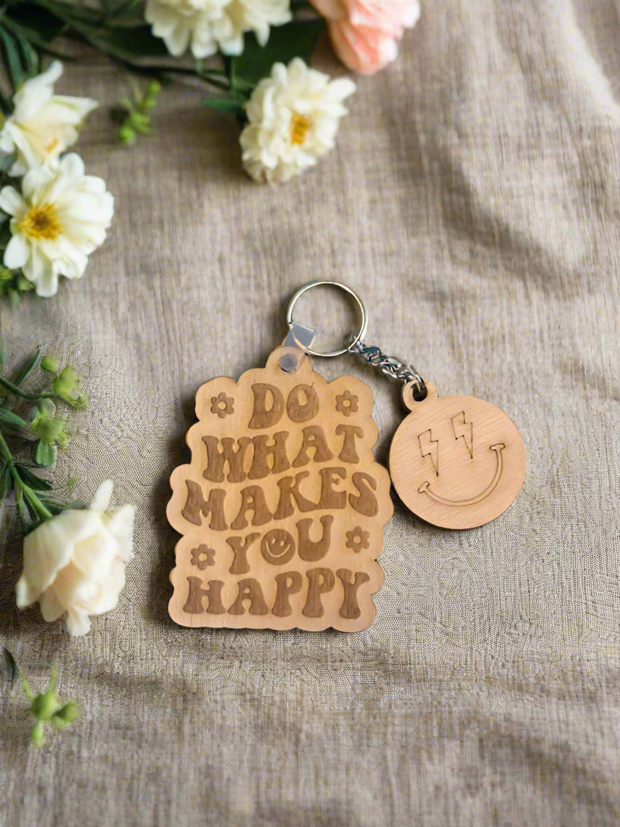 Do What Makes You Happy Keychain