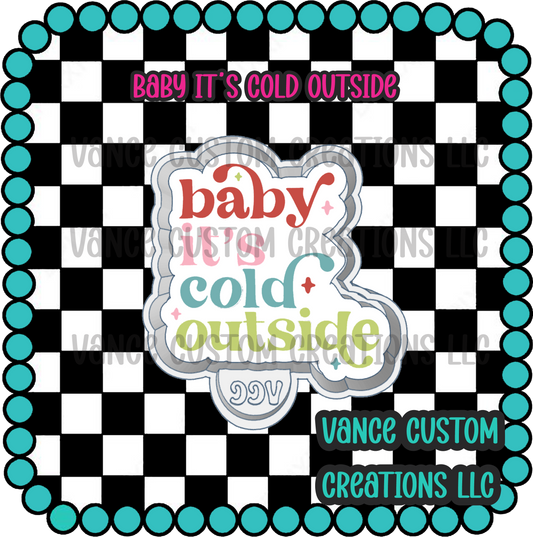 Baby It's Cold Outside Freshie Mold