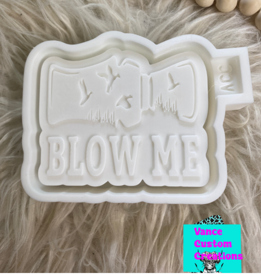 Blow Me Freshie Mold