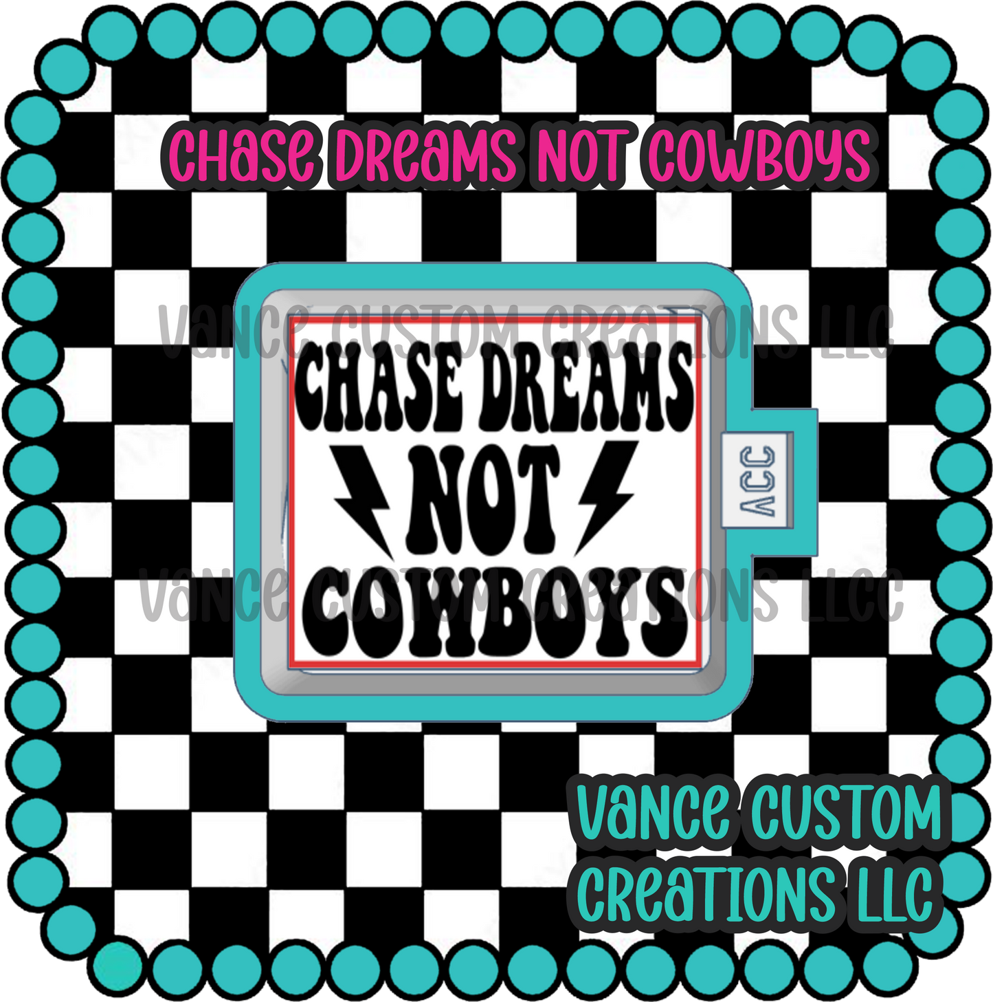 Chase Dreams Not Cowboys Freshie Mold