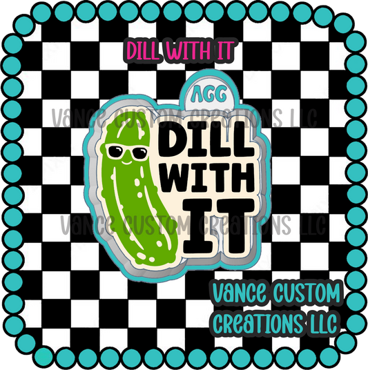 Dill With It Freshie Mold