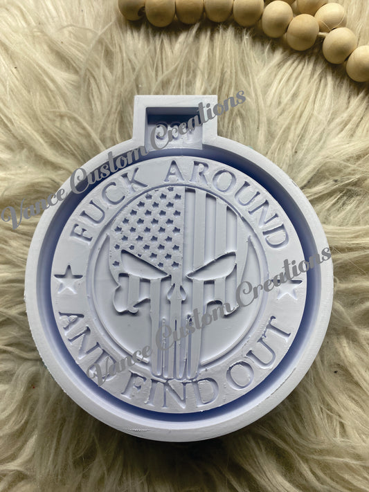 Fuck Around And Find Out 2.0 Freshie Mold