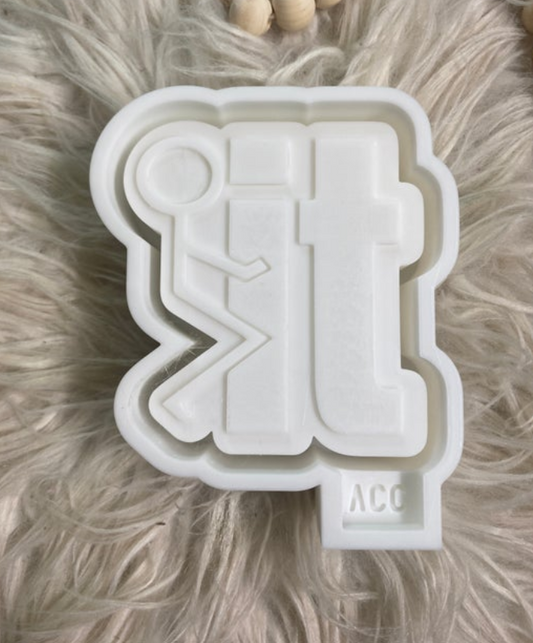 Fuck It Freshie Mold