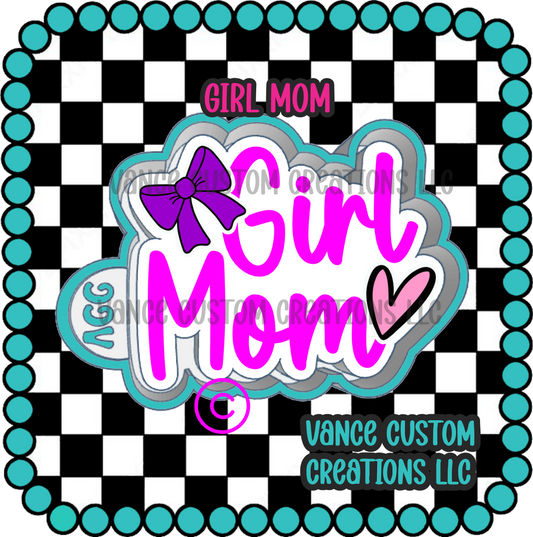 Girl Mom Freshie Mold