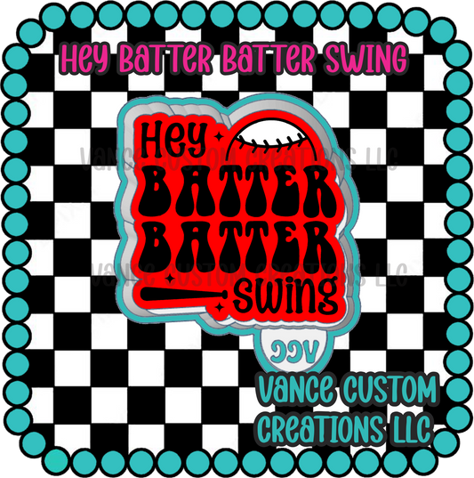 Hey Batter Batter Swing Freshie Mold