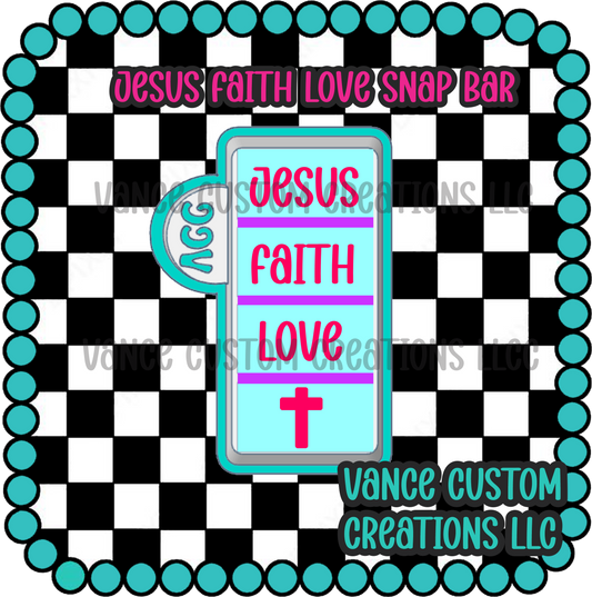Jesus Faith Love Snap Bar Mold