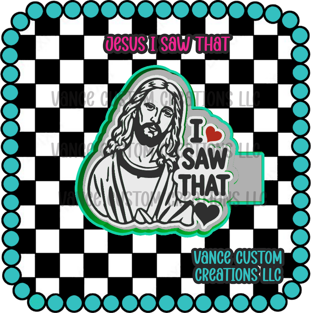Jesus I Saw That Freshie Mold