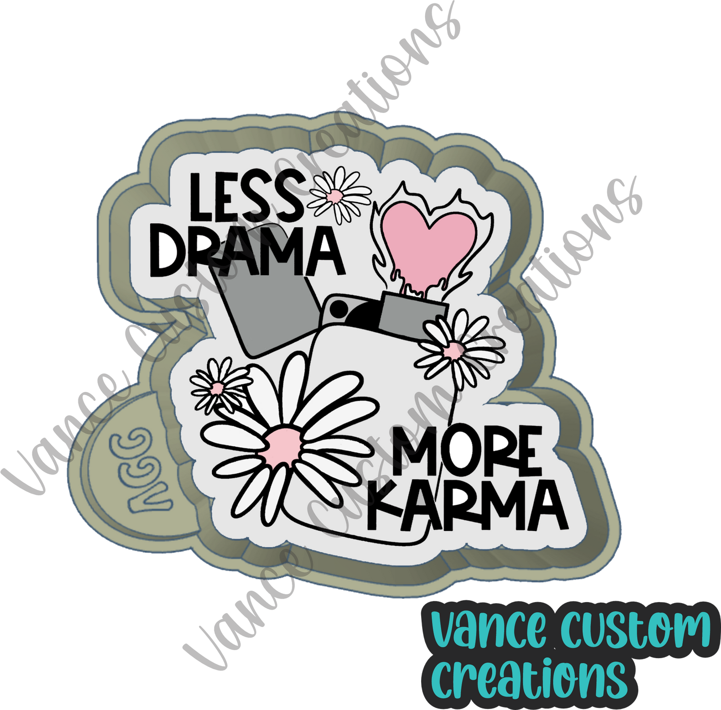 Less Drama More Karma Freshie Mold