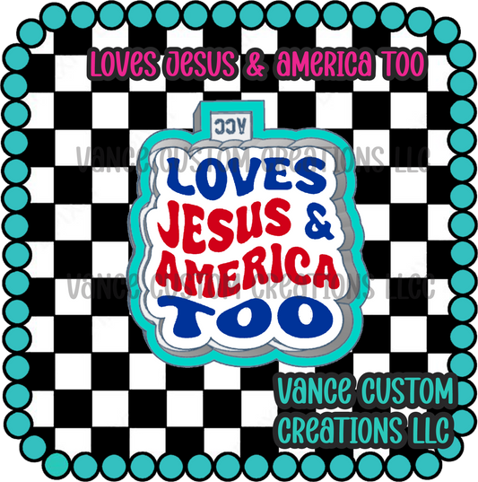 Loves Jesus & America Too