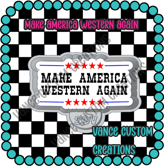 Make America Western Again Freshie Mold
