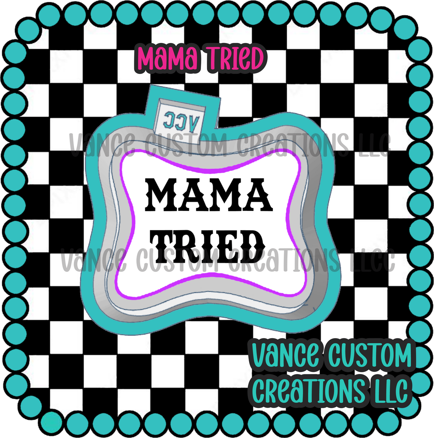 Mama Tried Freshie Mold