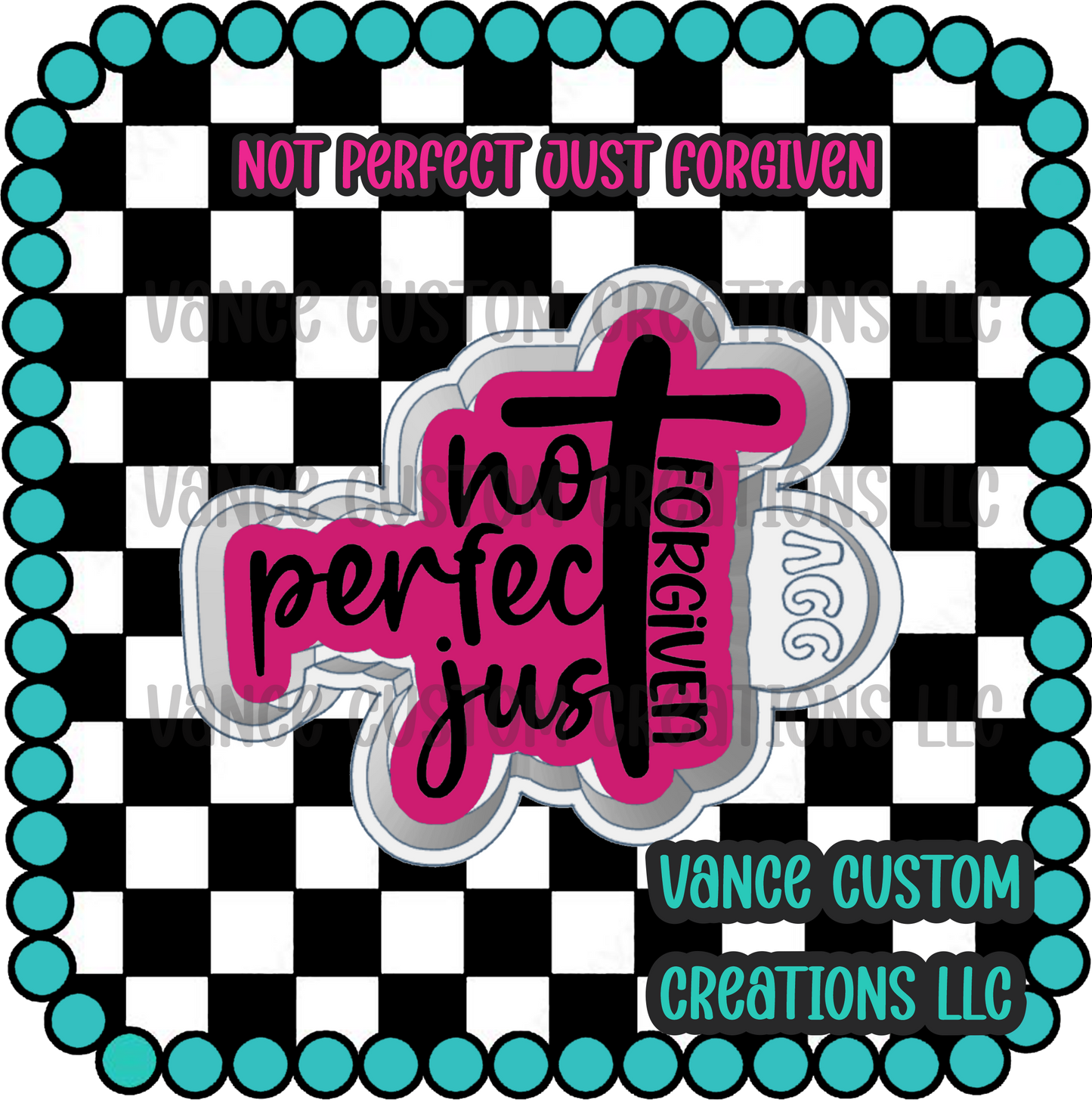 Not Perfect Just Forgiven Freshie Mold
