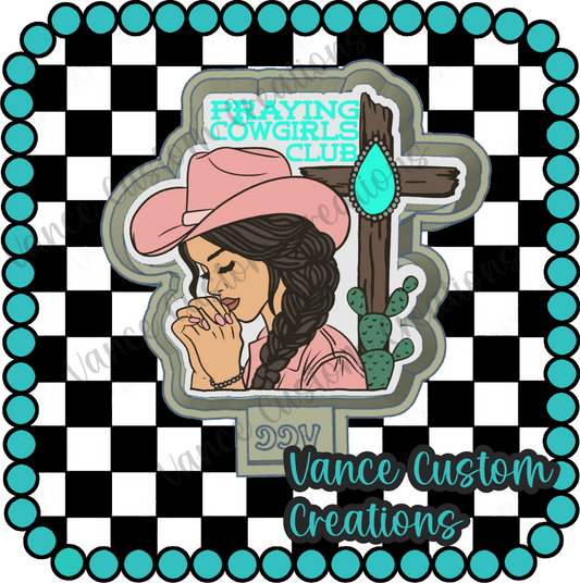 Praying Cowgirls Club Freshie Mold