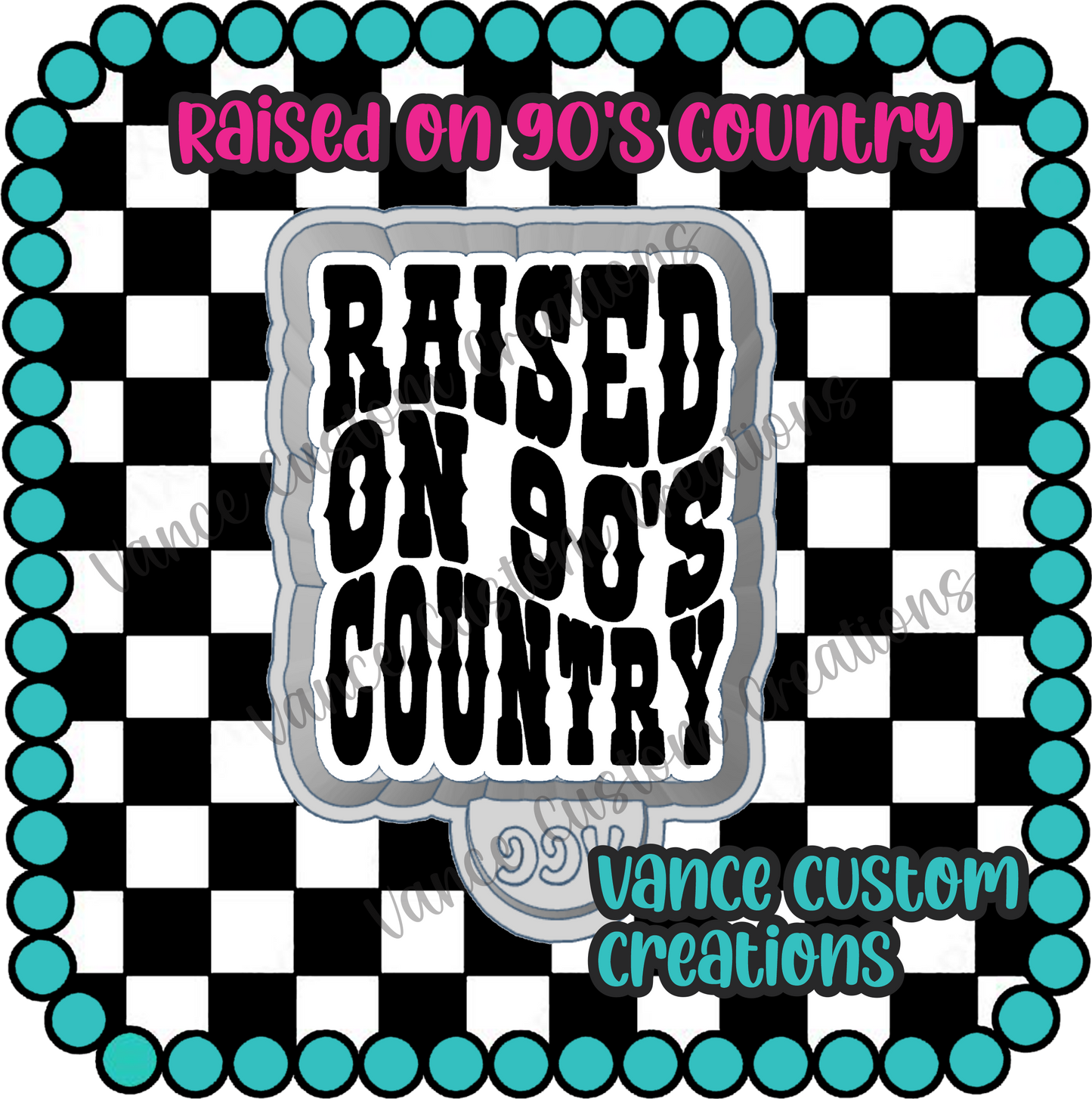 Raised on 90's Country Freshie Mold
