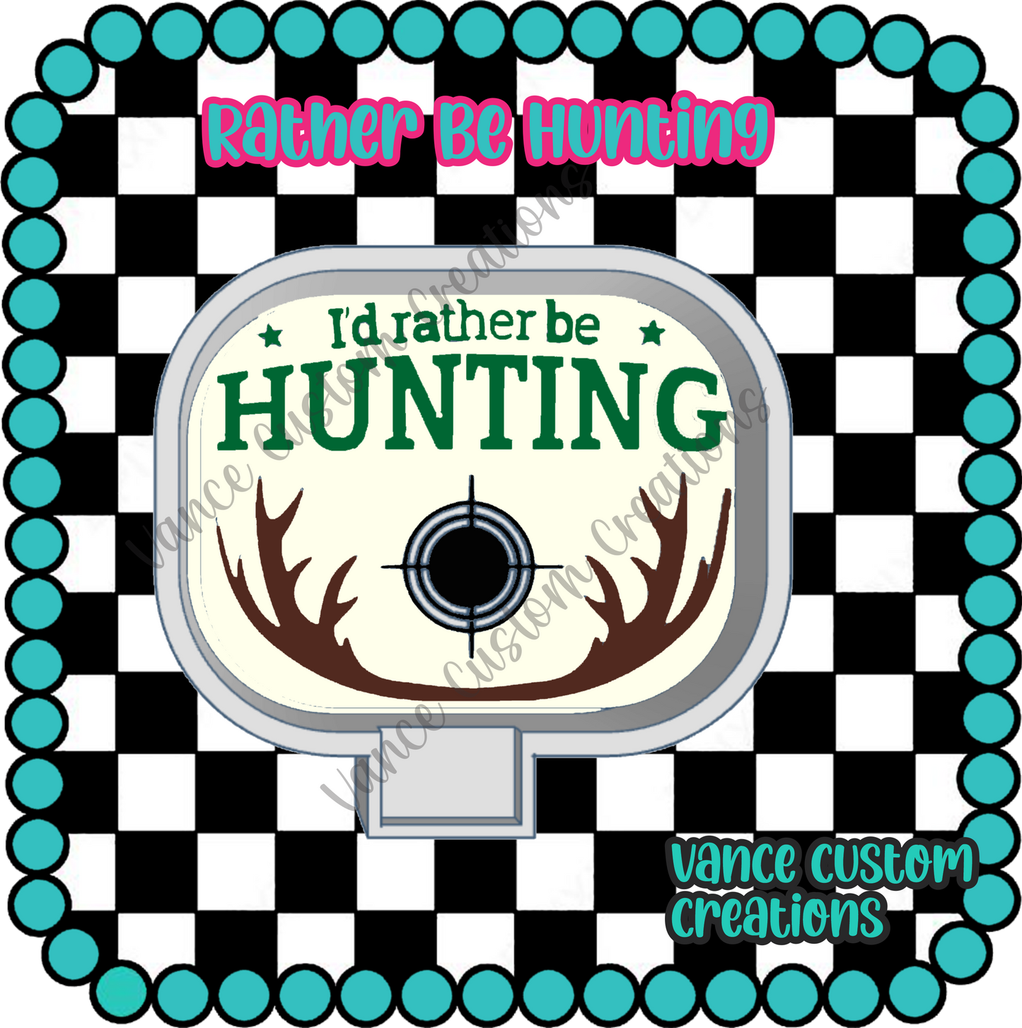 Rather Be Hunting Freshie Mold