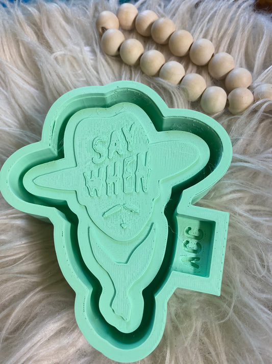 Say When Freshie Mold