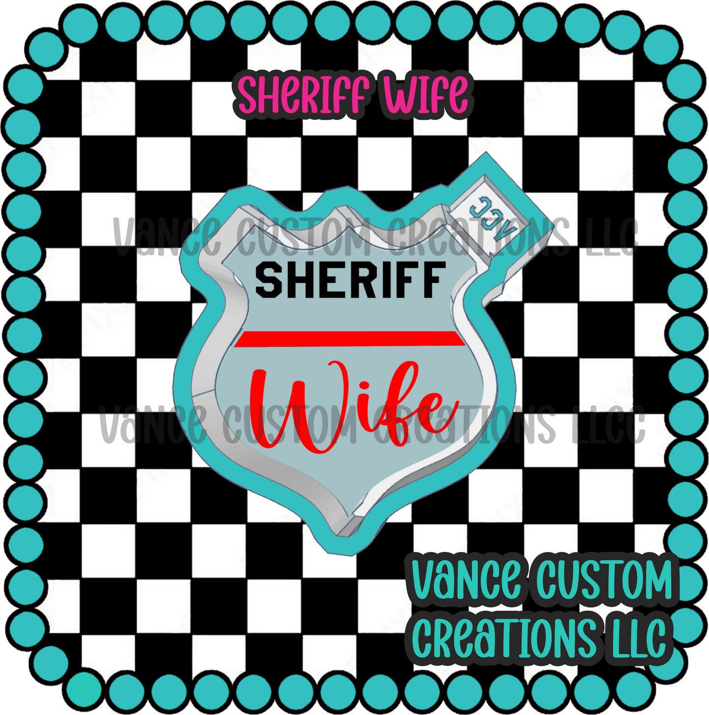 Sheriff Wife Freshie Mold