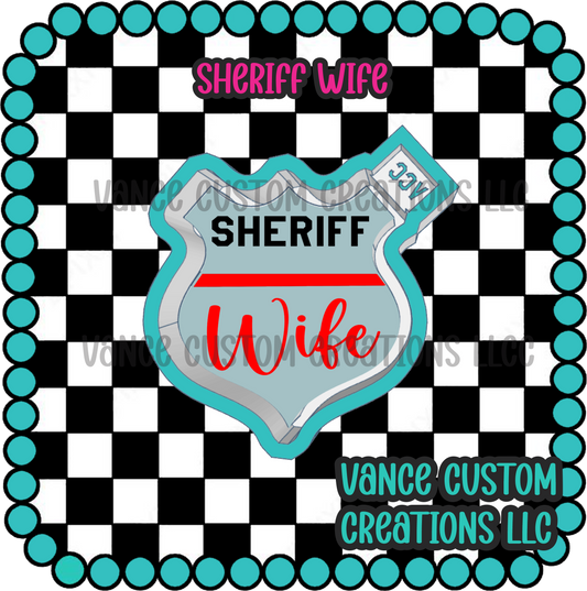 Sheriff Wife Freshie Mold