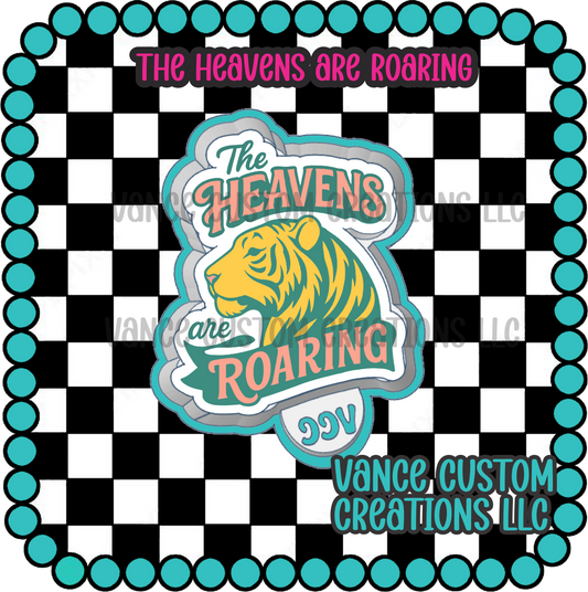 The Heavens Are Roaring Freshie Mold