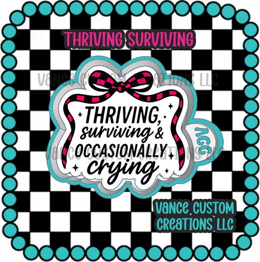 Thriving Surviving Freshie Mold