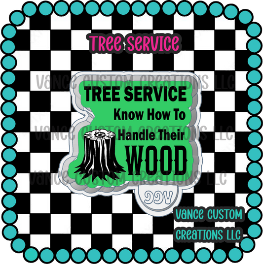 Tree Service Freshie Mold