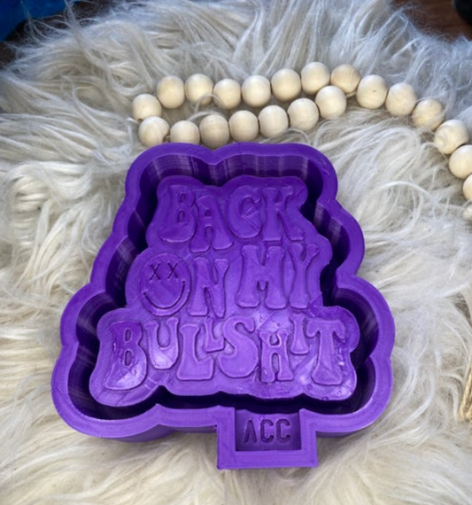 Back On My Bullshit Freshie Mold