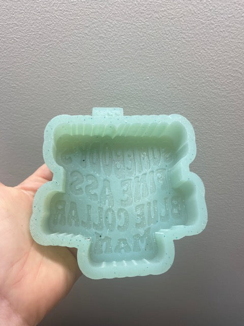 Somebody's Fine Ass Blue Collar Man Destash Mold