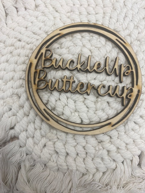 Unfinished Wood Buckle Up Buttercup Charm